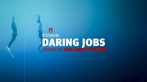 tudor daring jobs|DARING JOBS EPISODE 5: TIME UNDER PRESSURE.